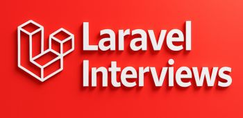 Laravel Interviews